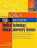 Prentice Hall Health's Question and Answer Review of Medical Technology/Clinical Laboratory Science (3rd Edition) (Prentice Hall SUCCESS! Series)