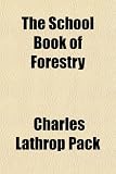 The School Book of Forestry