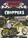 Choppers (Motorcycle Mania)