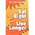 Dr. Cass Ingram's How to Eat Right and Live Longer