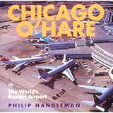 Chicago O'Hare: The World's Busiest Airport
