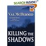 Killing the Shadows