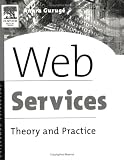 Web Services: Theory and Practice