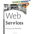 Web Services: Theory and Practice by Anura Guruge