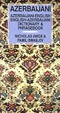 Azerbaijani-English English-Azerbaijani Dictionary and Phrasebook (Hippocrene Dictionary & Phrasebook)