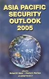 Asia Pacific Security Outlook 2005 (Asia Pacific Security Outlook)