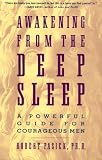 Awakening from the Deep Sleep : A Powerful Guide for Courageous Men