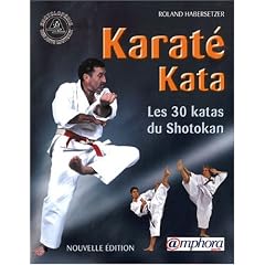 Karat� Kata : Les 30 katas du shotokan
