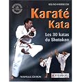 Karat� Kata : Les 30 katas du shotokan