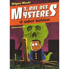 3, Rue des Mystères : Et autres histoires
