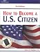 How to Become a U.S. Citizen (3rd ed.)