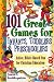 101 Great Games For Infants, Toddlers, & Preschoolers: Active, Bible-Based Fun for Christian Education