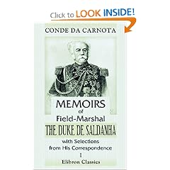 Memoirs of Field-Marshal the Duke de Saldanha, with Selections from His Correspondence: Volume 1
