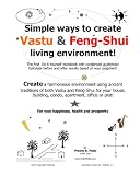 Simple ways to create Vastu and Feng-Shui living Environment!