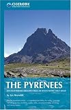 The Pyrenees: The High Pyrenees from the Cirque de Lescun to the Carlit Massif (World Mountain Ranges)