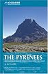 The Pyrenees: The High Pyrenees from the Cirque de Lescun to the Carlit Massif (World Mountain Ranges)