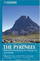 The Pyrenees: The High Pyrenees from the Cirque de Lescun to the Carlit Massif (World Mountain Ranges)