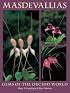 Masdevallias: Gems of the Orchid World