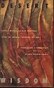 Desert Wisdom: Sacred Middle Eastern Writings from the Goddess Through the Sufis