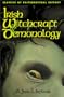 Irish Witchcraft & Demonology (Classics of Preternatural History)