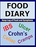 Food Diary: For IBS, Crohn's, Celiac and other Digestive Disorders