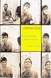 Looking Good: Male Body Image in Modern America