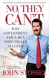 No, They Can't: Why Government Fails-But Individuals Succeed