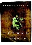 Uproar: Antiphonies to Psalms