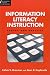 Book Information Literacy Instruction: Theory and Practice (Information Literacy Sourcebooks)