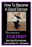 FOXTROT - Silver StandardÂ (Intermediate II - Advanced)
