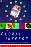 Review Routledge  / The Global Jukebox: International Music Industry (Communication and Society)
