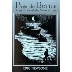 Pass the Bottle: Rum Tales of the West Coast