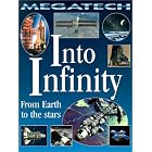 Into Infinity: From Earth to the Stars (Megatech) by David Jefferis