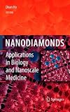 Nanodiamonds: Applications in Biology and Nanoscale Medicine