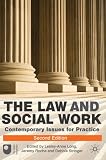 The Law and Social Work: Contemporary Issues for Practice