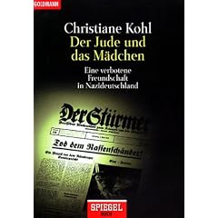 Der Jude und das M�dchen: Eine verbotene Freundschaft in Nazideutschland