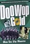 Doo Wop Gold: More Doo Wop Memories