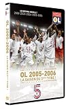 OL 2005-2006 : La saison du 5ème titre
