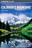Insiders' Guide to Colorado's Guide Series)