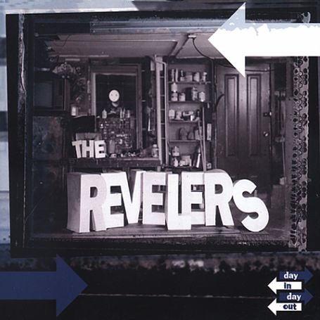 The Revelers - Day in Day Out - Zortam Music