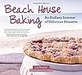 Beach House Baking: An Endless Summer of Delicious Desserts