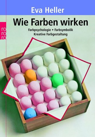 Childrens Toyshop  Bücher : Wie Farben wirken: Farbpsychologie, Farbsymbolik, kreative Farbgestaltung