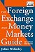The Foreign Exchange and Money Markets Guide (Frontiers in Finance Series)