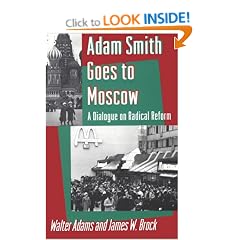 Adam Smith Goes to Moscow: A Dialogue on Radical Reform