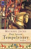 Der letzte Tempelritter - Michael Jecks