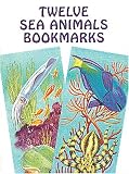 Twelve Sea Animals Bookmarks (Dover Little Activity Books)