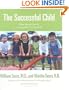 The Successful Child: What Parents Can Do to Help Kids Turn Out Well
