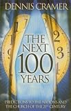 The Next 100 Years