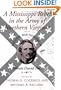 A Mississippi Rebel in the Army of Northern Virginia: The Civil War Memoirs of Private David Holt