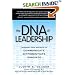 The DNA of Leadership: Leverage Your Instincts to: Communicate--Differentiate--Innovate